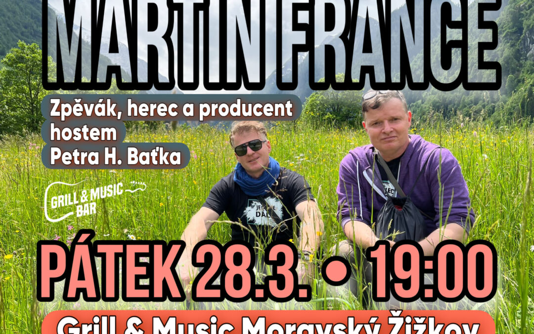 28.3.2025 Martin France na Grillu